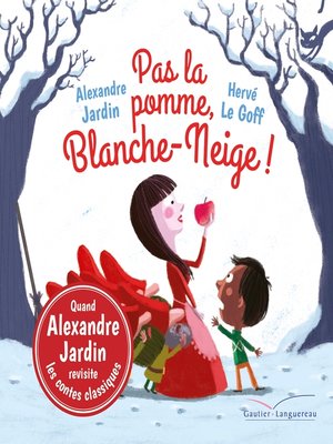 cover image of Pas la pomme, Blanche-Neige !